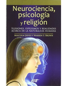 Neurociencia psicologia y religion