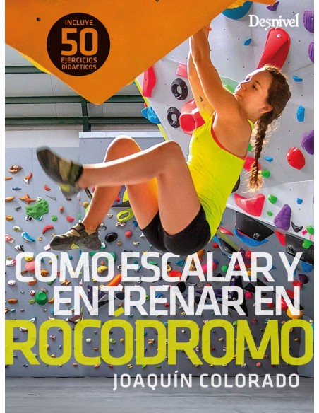 COMO ESCALAR Y ENTRENAR EN ROCODROMO