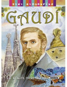 Gaudi El gran visionario