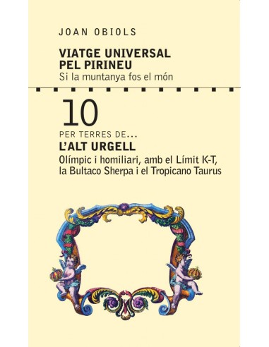 Viatge Universal pel Pirineu Si la muntanya fos el mon