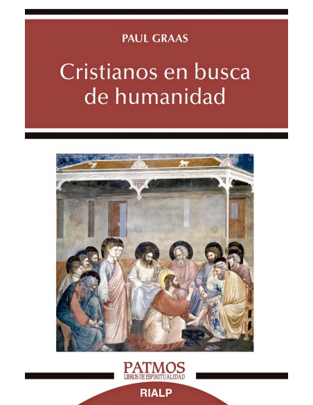 CRISTIANOS EN BUSCA DE HUMANIDAD