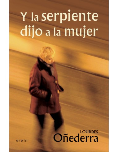 Y la serpiente dijo a la mujer