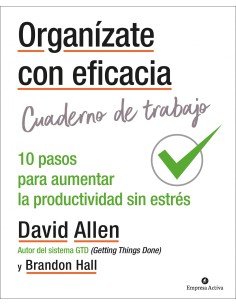 Organizate con eficacia Cuaderno de trabajo