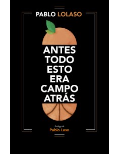 Antes todo esto era campo atras