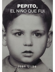 PEPITO EL NINO QUE FUI