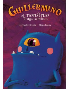 Guillermino el monstruo tragacaminos