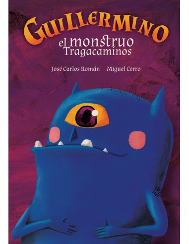 Guillermino el monstruo tragacaminos