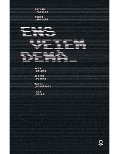 Ens veiem dema