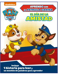 El dia de la amistad Aprendo con la Patrulla Canina Paw Patrol
