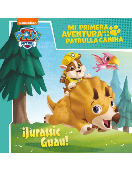 Jurassic Guau Mi primera aventura con la Patrulla Canina Paw Patrol