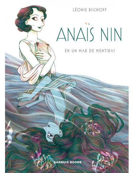Anais Nin en un mar de mentiras