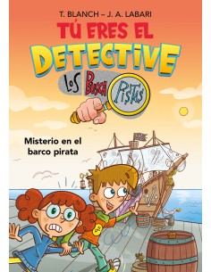 Tu eres el detective con Los Buscapistas 2 Misterio en el barco pirata Tu eres el detective con Los Buscapistas