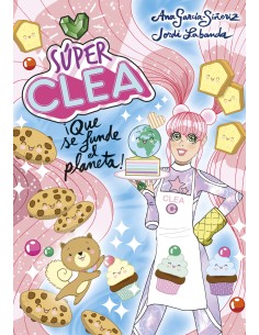 Super Clea 2 Que se funda el planeta Serie Super Clea 2