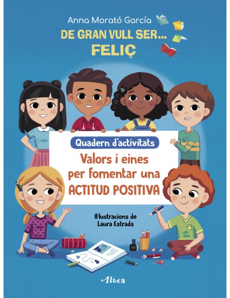 De gran vull ser felic Quadern dactivitats