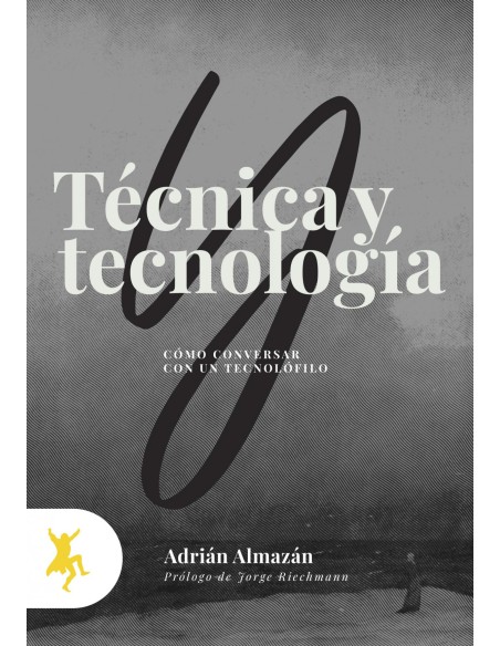 TECNICA Y TECNOLOGIA