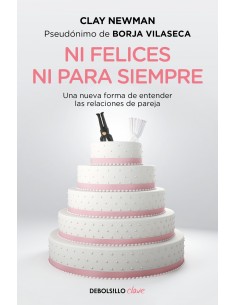 Ni felices ni para siempre