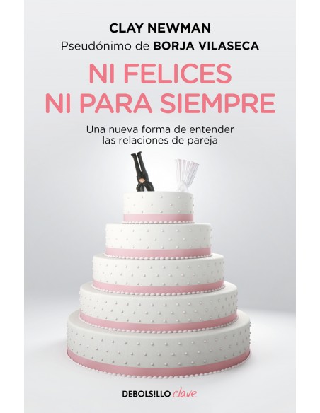 Ni felices ni para siempre