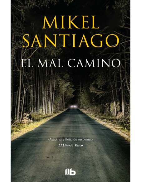 El mal camino
