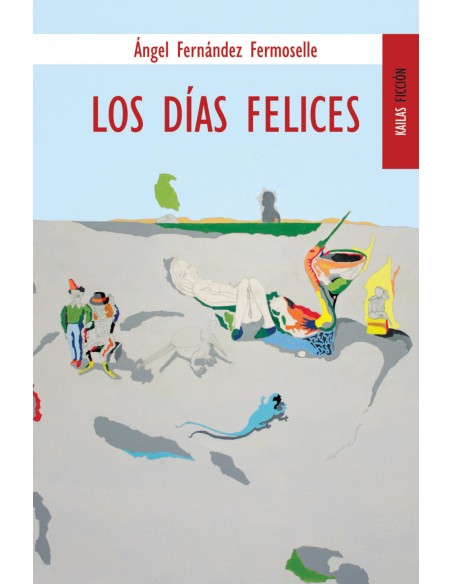 Los dias felices