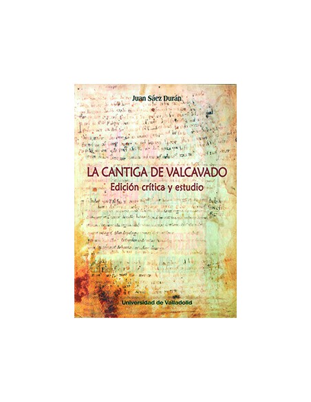 CANTIGA DE VALCAVADO LA EDICION CRITICA Y ESTUDIO