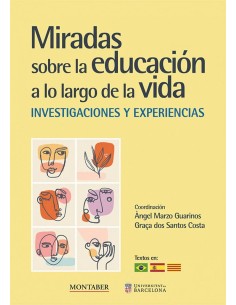 Miradas sobre la educacion a lo largo de la vida investigaciones y experiencias