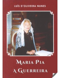 MARIA PIA A GUERREIRA