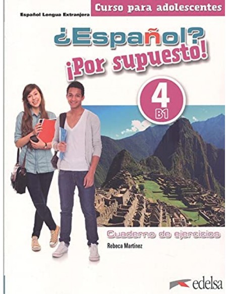 Espanol Por supuesto 4 Libro de ejercicios