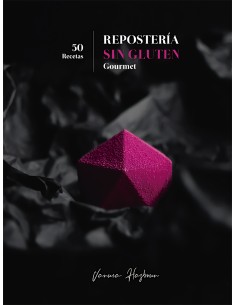 Reposteria sin gluten gourmet