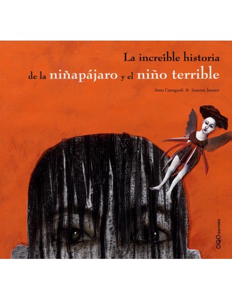 La increible historia de la ninapajaro y el nino terrible