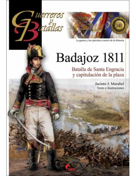 GUERREROS Y BATALLAS 141 BADAJOZ 1811