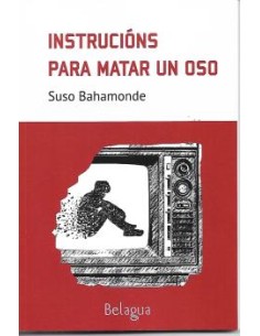 Instrucions para matar un oso