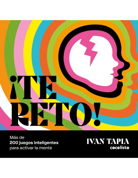 Te reto Mas de 200 juegos inteligentes para activar la mente