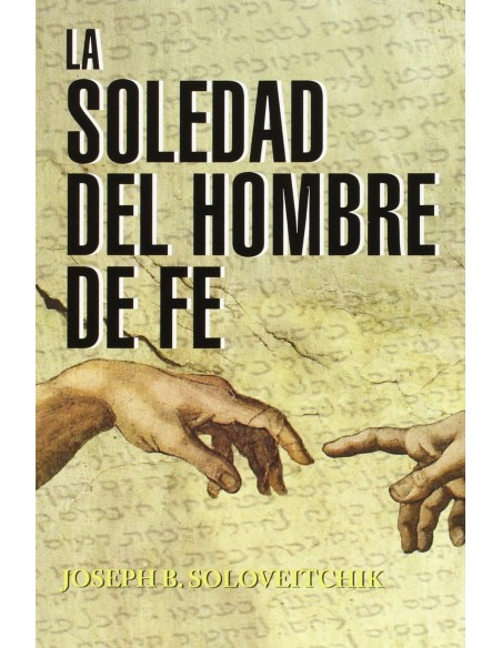 La soledad del hombre de Fe