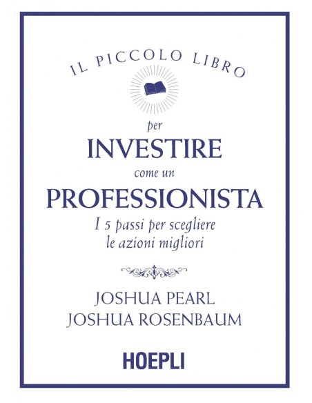 Piccolo libro per investire come professionista