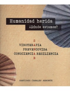 HUMANIDAD HERIDA DONDE ESTAMOS VIROTERAPIAPREVENCOVIDA