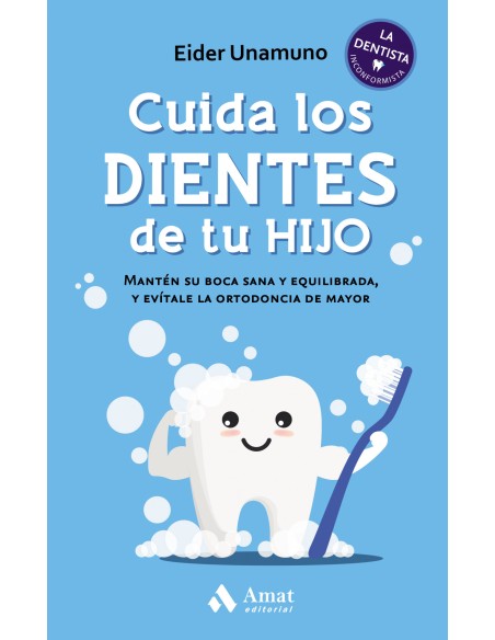 Cuida los dientes de tu hijo