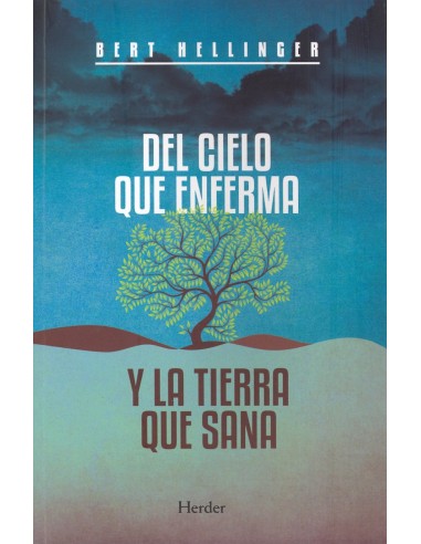 Del cielo que enferma y la tierra que sana