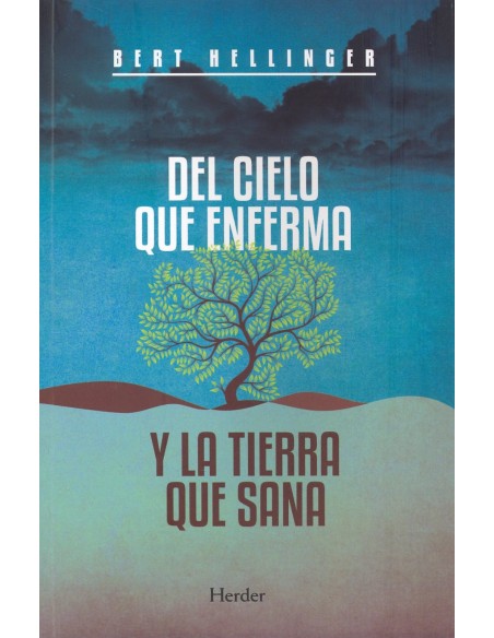 Del cielo que enferma y la tierra que sana