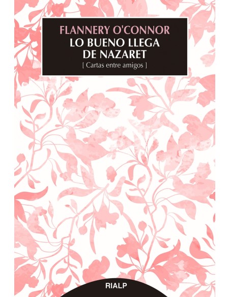 Lo bueno llega de Nazaret