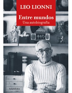 Entre mundos Una autobiografia