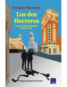 LOS DOS HERREROS CUANDO HOLLYWOOD BRILLABA EN LA GRAN VIA