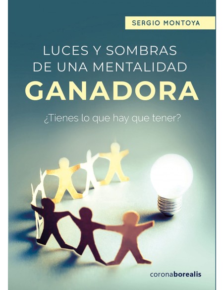 Luces y sombras de una mentalidad ganadora