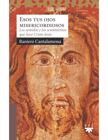 Esos tus ojos misericordiosos