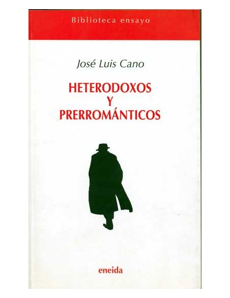 Heterodoxos y Preromaticos