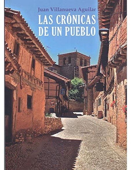 LAS CRONICAS DE UN PUEBLO