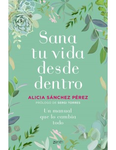 Sana tu vida desde dentro