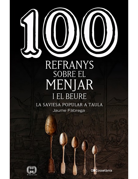 100 refranys sobre el menjar i el beure