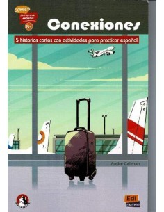 conexiones 5 historias cortas actividades practicar espanol B1