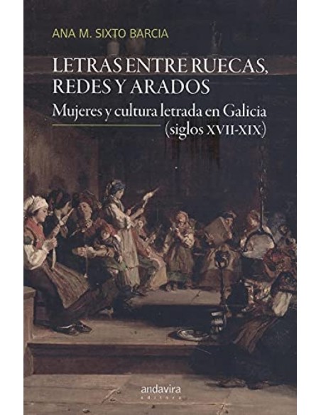 LETRAS ENTRE RUECAS REDES Y ARADOS