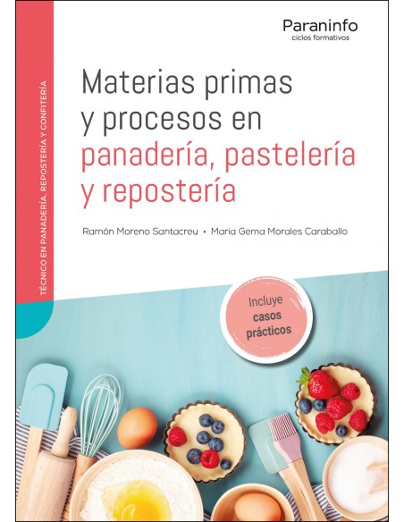 Materias primas y procesos en panaderia pasteleria y reposteria